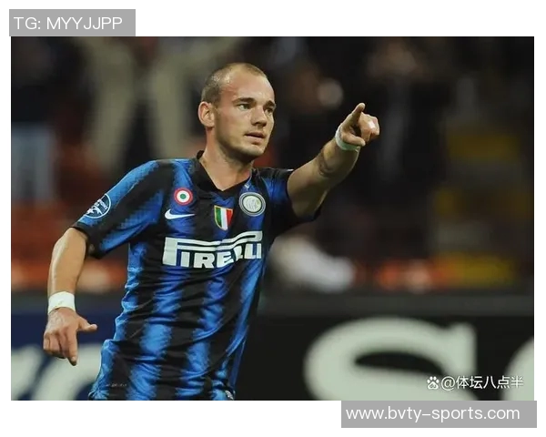 斯内德回忆穆帅言论称只需一个10号位即可夺冠德比首秀大胜4-0 斯内德回忆穆帅言论称只需一个10号位即可夺冠德比首秀大胜4-0